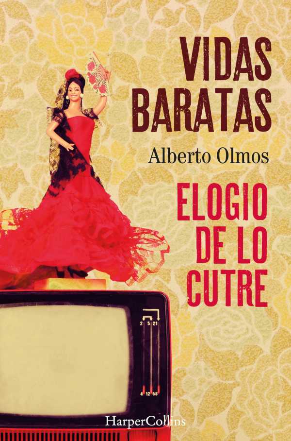 bw-vidas-baratas-elogio-de-lo-cutre-harpercollins-ibrica-sa-9788491396819