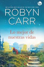 bw-lo-mejor-de-nuestras-vidas-harlequin-una-divisin-de-harpercollins-ibrica-sa-9788413754369