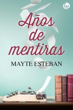bw-antildeos-de-mentiras-harlequin-una-divisin-de-harpercollins-ibrica-sa-9788413486550