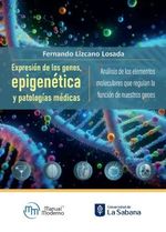 EXPRESION DE LOS GENES EPIGENETICA Y PATOLOGIAS MEDICAS