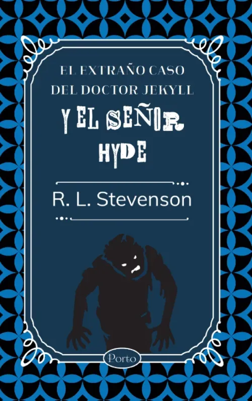 El extrano caso del doctor Jekyll y el senor Hyde