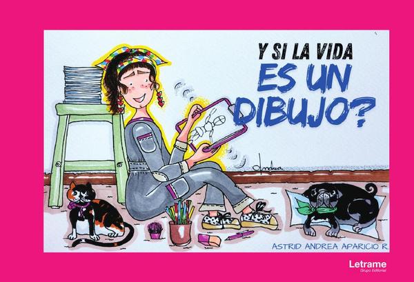 Y si la vida es un dibujo
