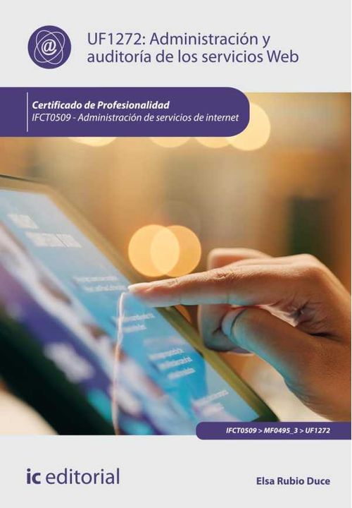 Administración y auditoría de los servicios Web IFCT0509