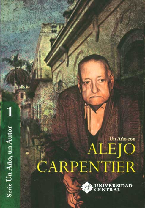 Un año con Alejo Carpentier