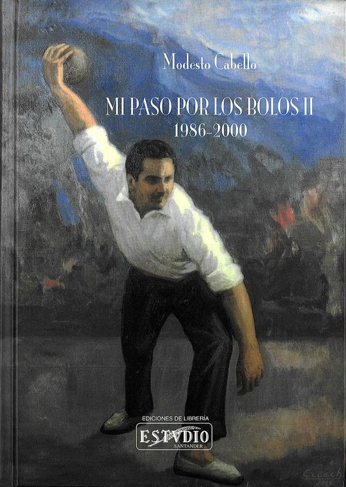 MI PASO POR LOS BOLOS II 1986-2000