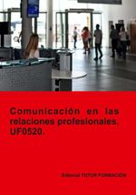 bw-comunicacioacuten-en-las-relaciones-profesionales-uf0520-clube-de-autores-9788417943486