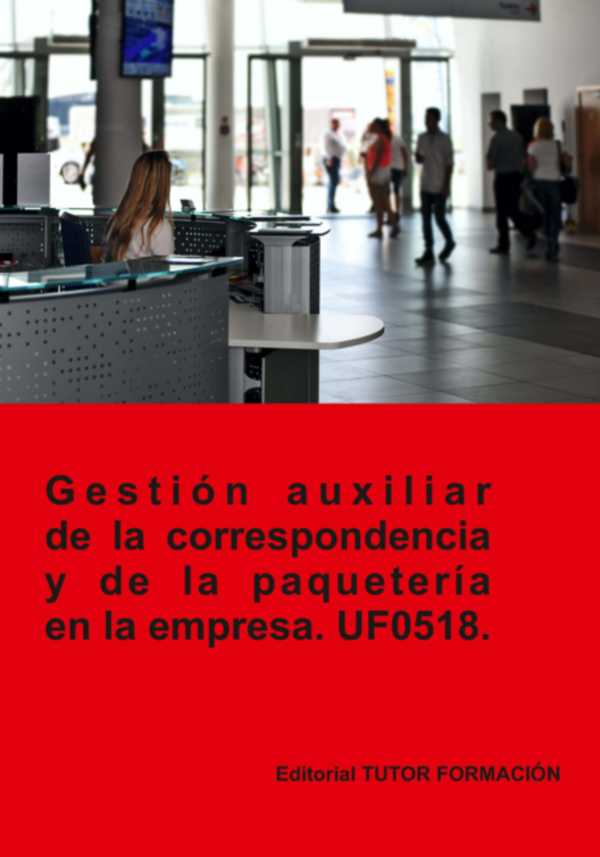 bw-gestioacuten-auxiliar-de-la-correspondencia-y-paqueteriacutea-en-la-empresa-uf0518-clube-de-autores-9788417943462