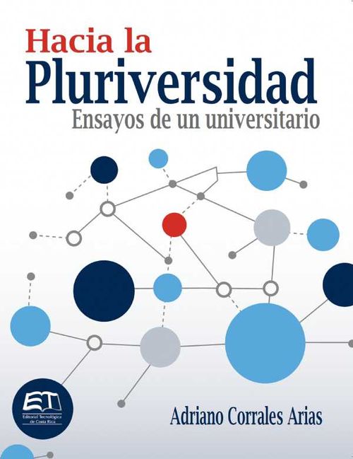 Hacia la pluriversidad Ensayos de un universitario