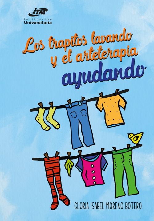 Los trapitos lavando y el arteterapia ayudando