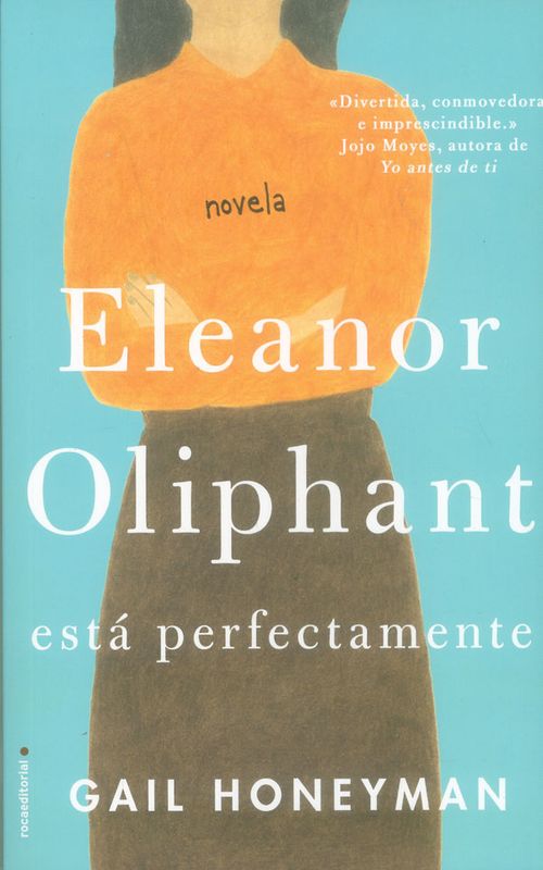 Eleanor Oliphant está perfectamente