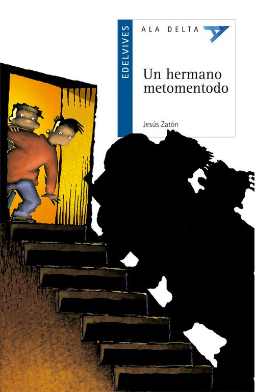 Un hermano metomentodo