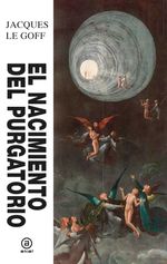 bw-el-nacimiento-del-purgatorio-ediciones-akal-9788446057239