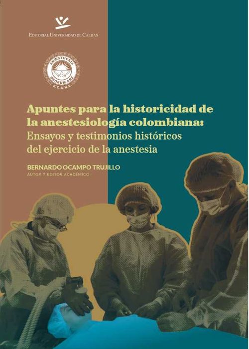 Apuntes para la historicidad de la anestesiología colombiana