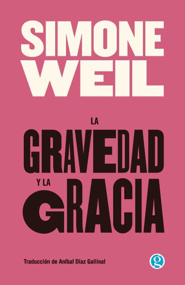 bw-la-gravedad-y-la-gracia-ediciones-godot-9789878928517