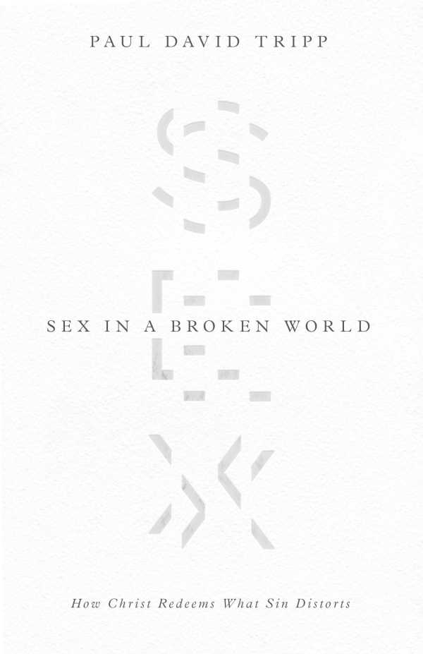 bw-sex-in-a-broken-world-crossway-9781433556685