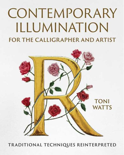 Contemporary Illumination for the Calligrapher and Artist