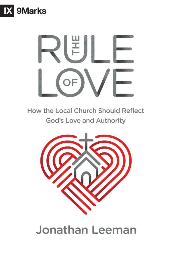bw-the-rule-of-love-crossway-9781433559662