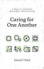 bw-caring-for-one-another-crossway-9781433561122