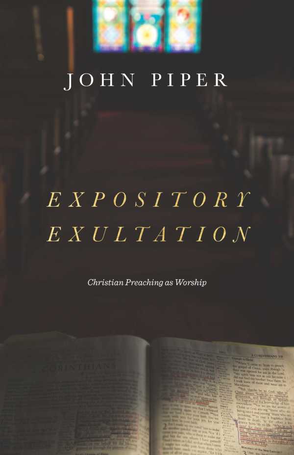 bw-expository-exultation-crossway-9781433561160