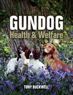 bw-gundog-health-and-welfare-crowood-9781785003882