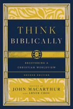 bw-think-biblically-2nd-edition-crossway-9781433593598