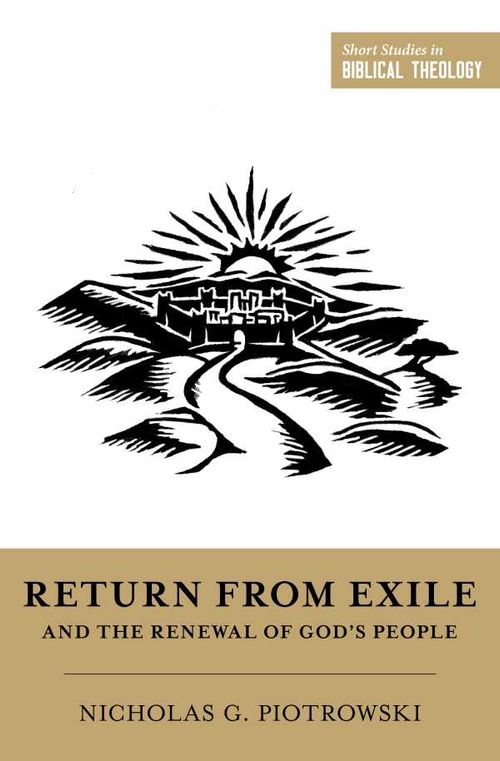 Return from Exile and the Renewal of Gods People
