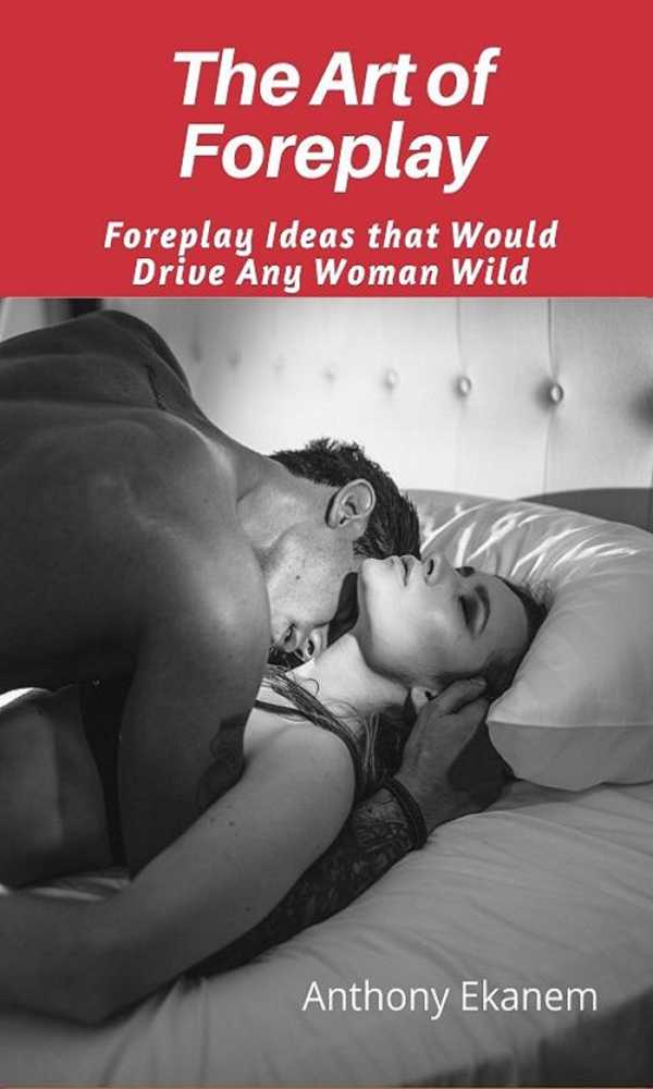 bw-the-art-of-foreplay-anthony-ekanem-9783961120109