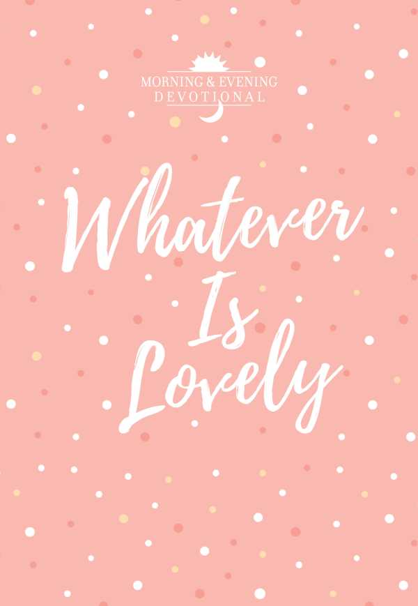 bw-whatever-is-lovely-broadstreet-publishing-group-llc-9781424557486