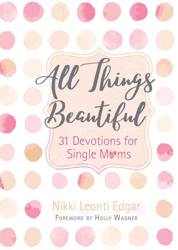 bw-all-things-beautiful-broadstreet-publishing-group-llc-9781424556298