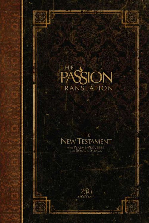 The Passion Translation New Testament 2020 Edition Brown
