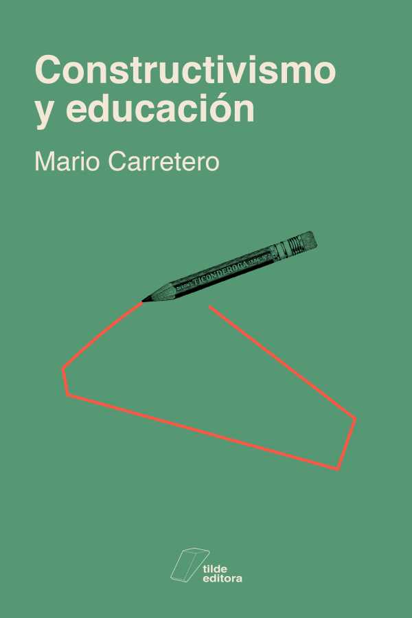 bw-constructivismo-y-educacioacuten-tilde-editora-9789874817501