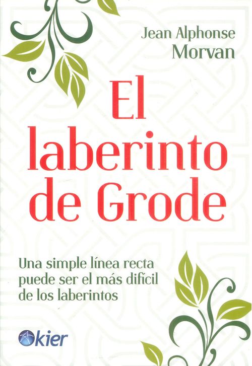 El laberinto de Grode Una simple línea recta puede ser el más difícil de los laberintos