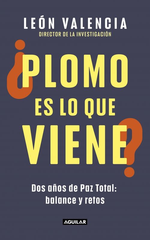 ¿Plomo es lo que viene?