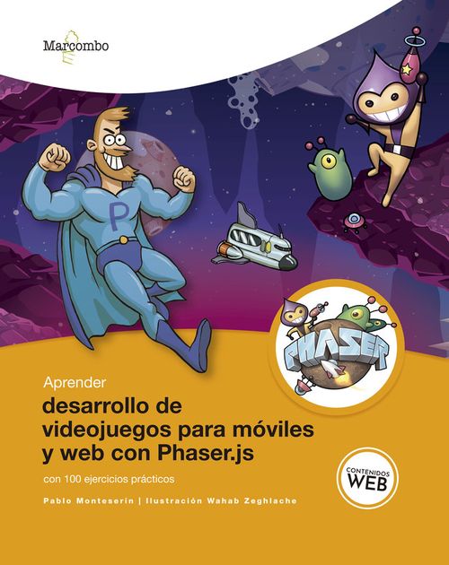 Aprender desarrollo de videojuegos para moviles y web con Phaserjs con 100 ejercicios practicos