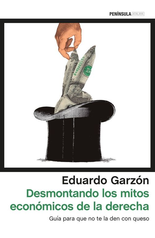 Desmontando los mitos economicos de la derecha
