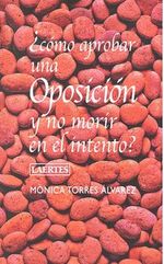 Como aprobar una oposicion y no morir en el intento