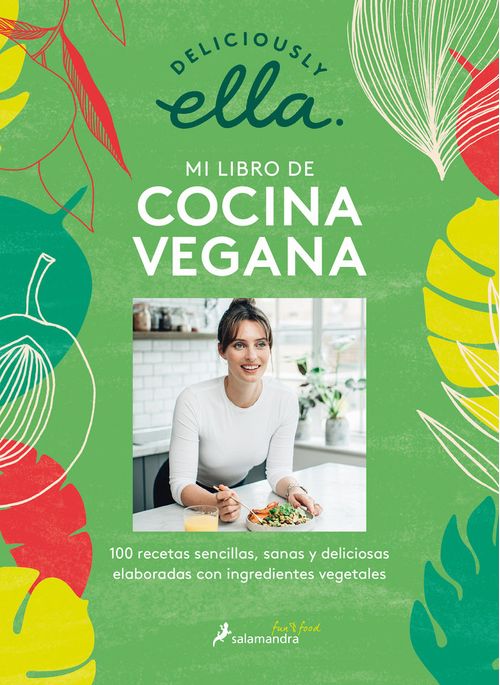 Deliciously Ella Mi libro de cocina vegana