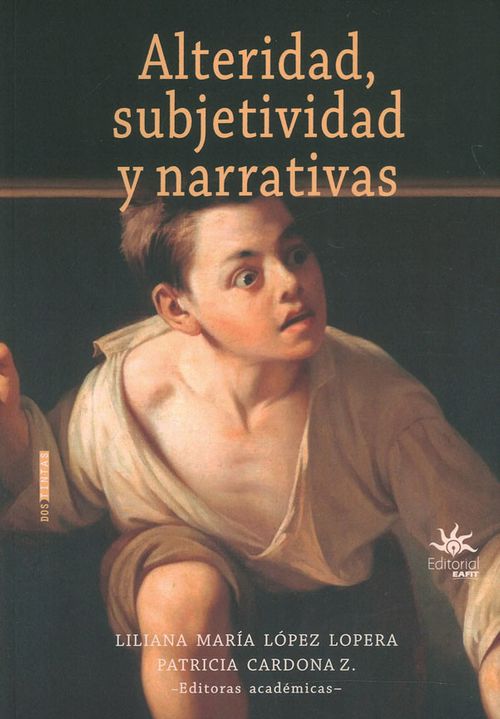 Alteridad Subjetividad Y Narrativas