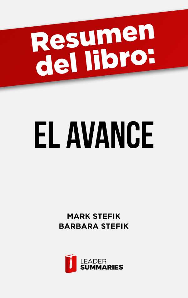 bw-resumen-del-libro-quotel-avancequot-de-mark-stefik-leader-summaries-9788419002518