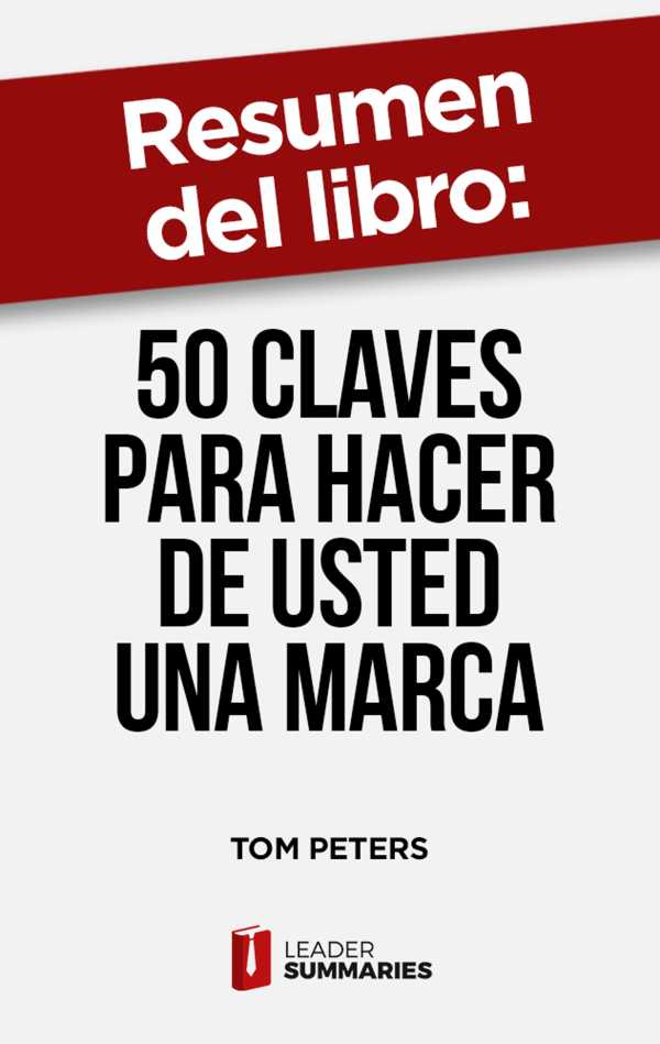 bw-resumen-del-libro-quot50-claves-para-hacer-de-usted-una-marcaquot-de-tom-peters-leader-summaries-9788418959417
