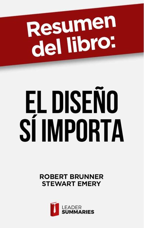 Resumen del libro El diseño sí importa de Robert Brunner
