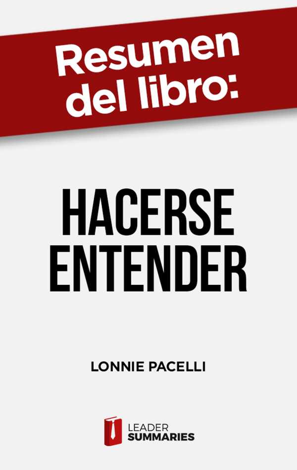 bw-resumen-del-libro-quothacerse-entenderquot-de-lonnie-pacelli-leader-summaries-9788418959486