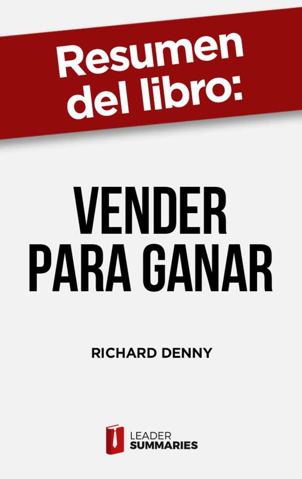 bw-resumen-del-libro-quotvender-para-ganarquot-de-richard-denny-leader-summaries-9788418959523