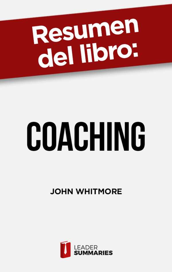bw-resumen-del-libro-quotcoachingquot-de-john-whitmore-leader-summaries-9788418959127