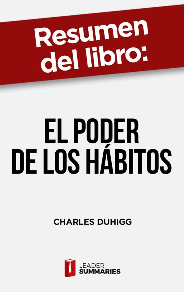 bw-resumen-del-libro-quotel-poder-de-los-haacutebitosquot-de-charles-duhigg-leader-summaries-9788418959240
