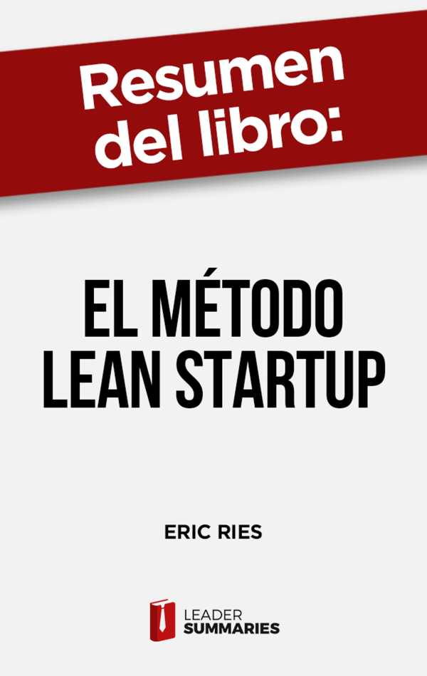 bw-resumen-del-libro-quotel-meacutetodo-lean-startupquot-de-eric-ries-leader-summaries-9788418959691
