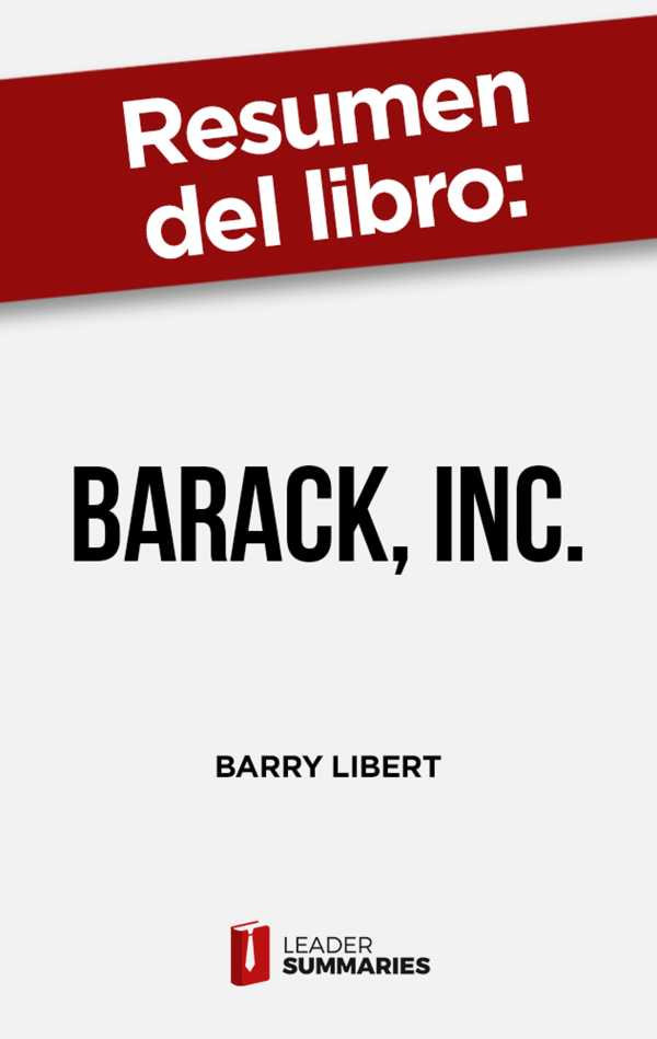 bw-resumen-del-libro-quotbarack-incquot-de-barry-libert-leader-summaries-9788418959714