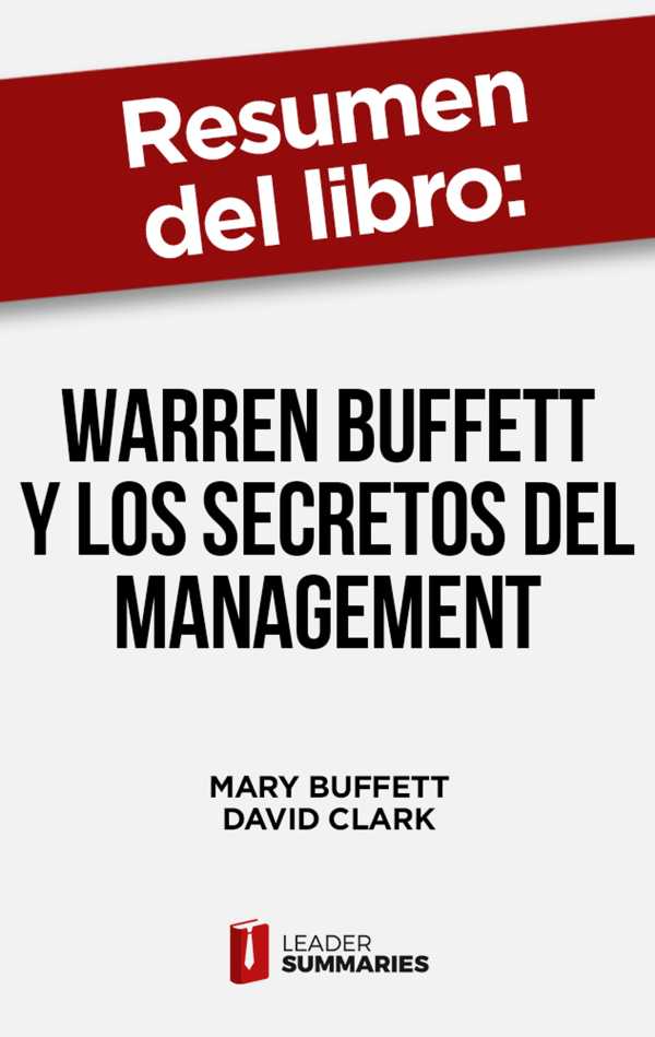 bw-resumen-del-libro-quotwarren-buffett-y-los-secretos-del-managementquot-de-mary-buffett-leader-summaries-9788418959721