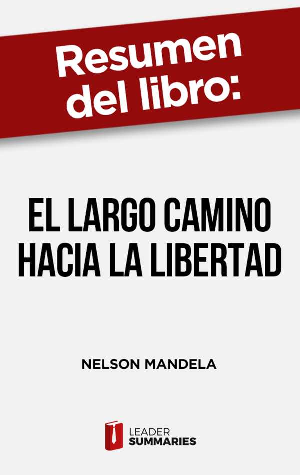 bw-resumen-del-libro-quotel-largo-camino-hacia-la-libertadquot-de-nelson-mandela-leader-summaries-9788418959745