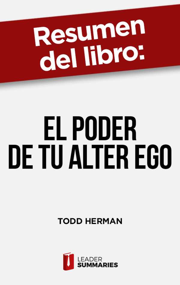 bw-resumen-del-libro-quotel-poder-de-tu-alter-egoquot-de-todd-herman-leader-summaries-9788418959875